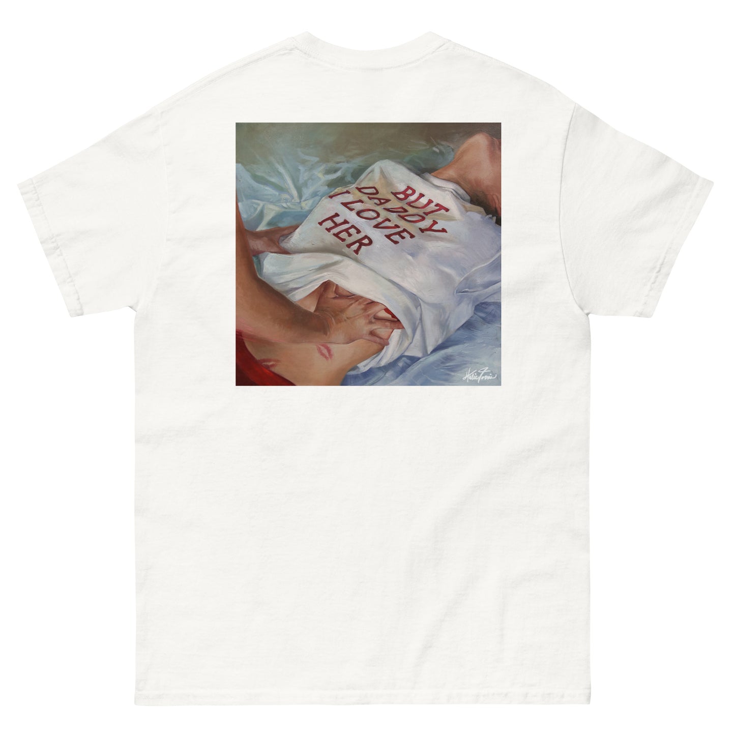 but daddy i love her... DOUBLE printed (front and back)