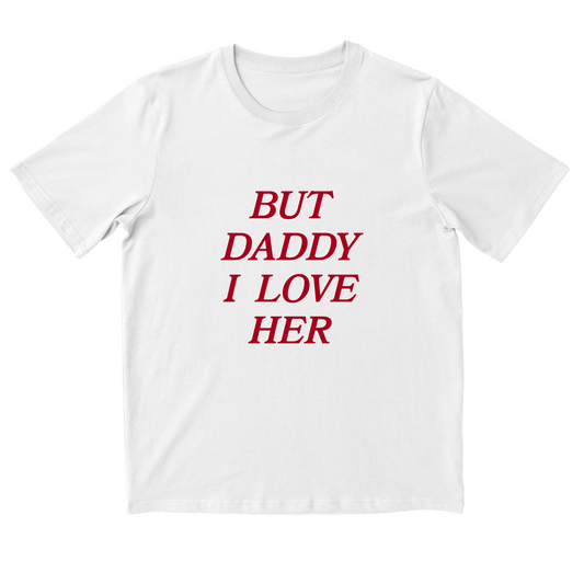 But Daddy I Love Her - Classic Edition