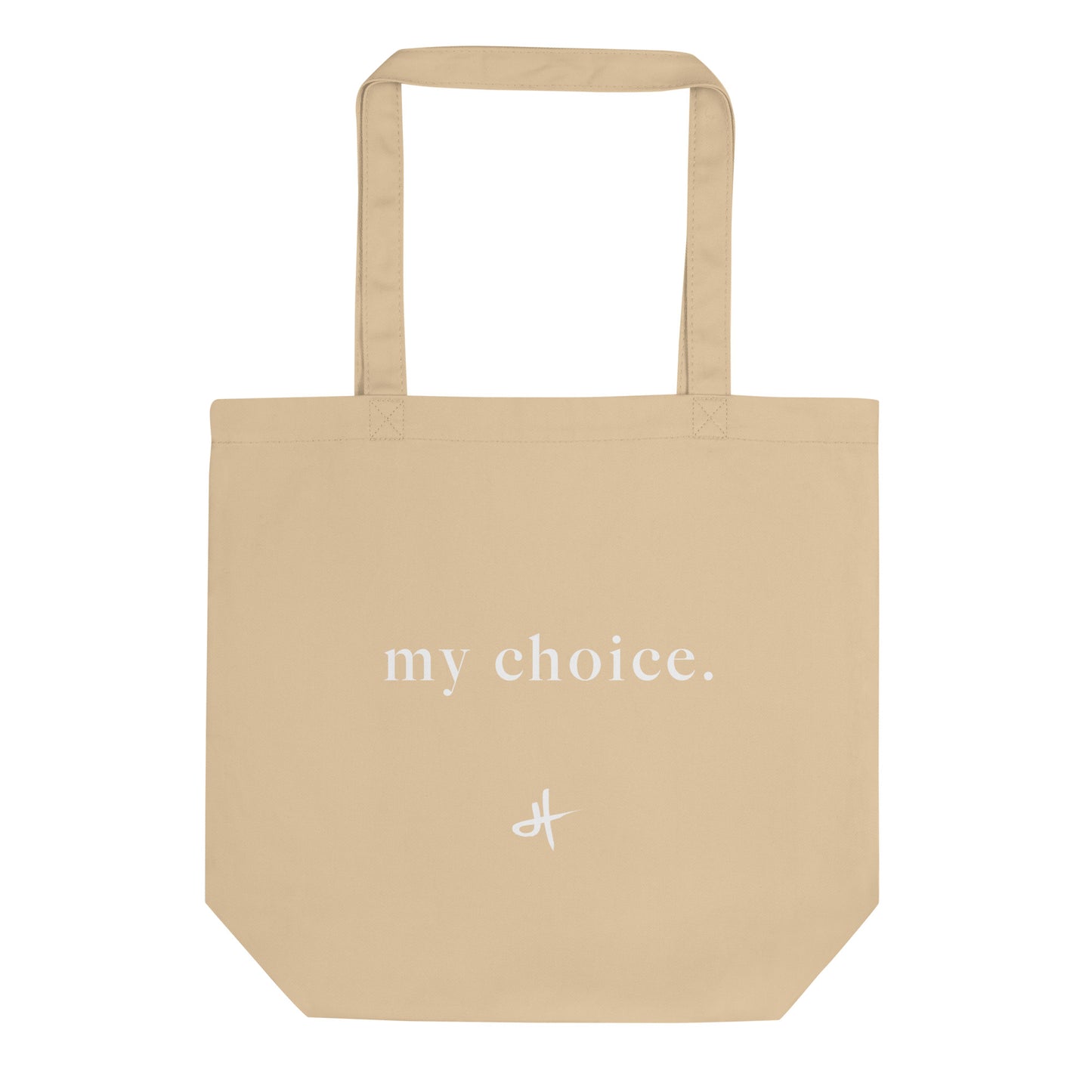 “my choice.” tote